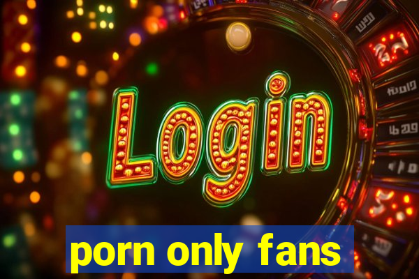 porn only fans
